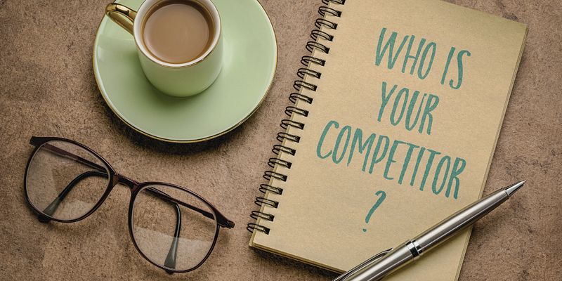 Who is your competitor?